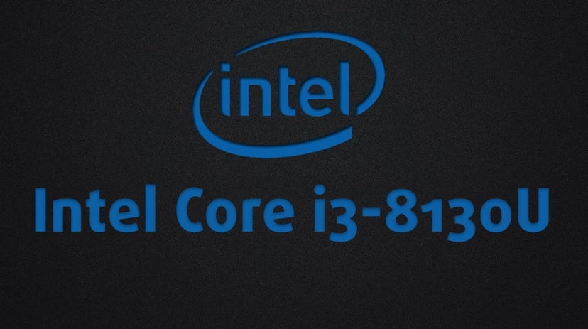 Wyciekła specyfikacja procesora Intel Core i3-8130U