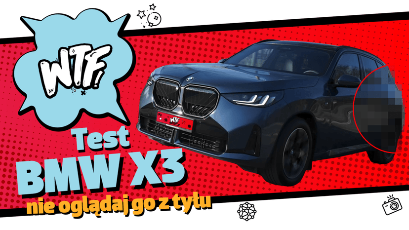 Test BMW X3 – stare dobre BMW w dyskusyjnej oprawie