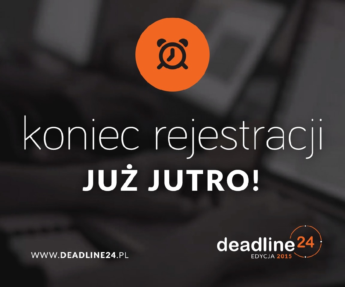 Programiści, gotowi na Deadline24?