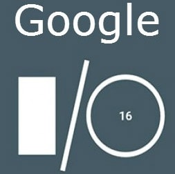 Google I/O 2016: oto najnowsze produkty Google’a!