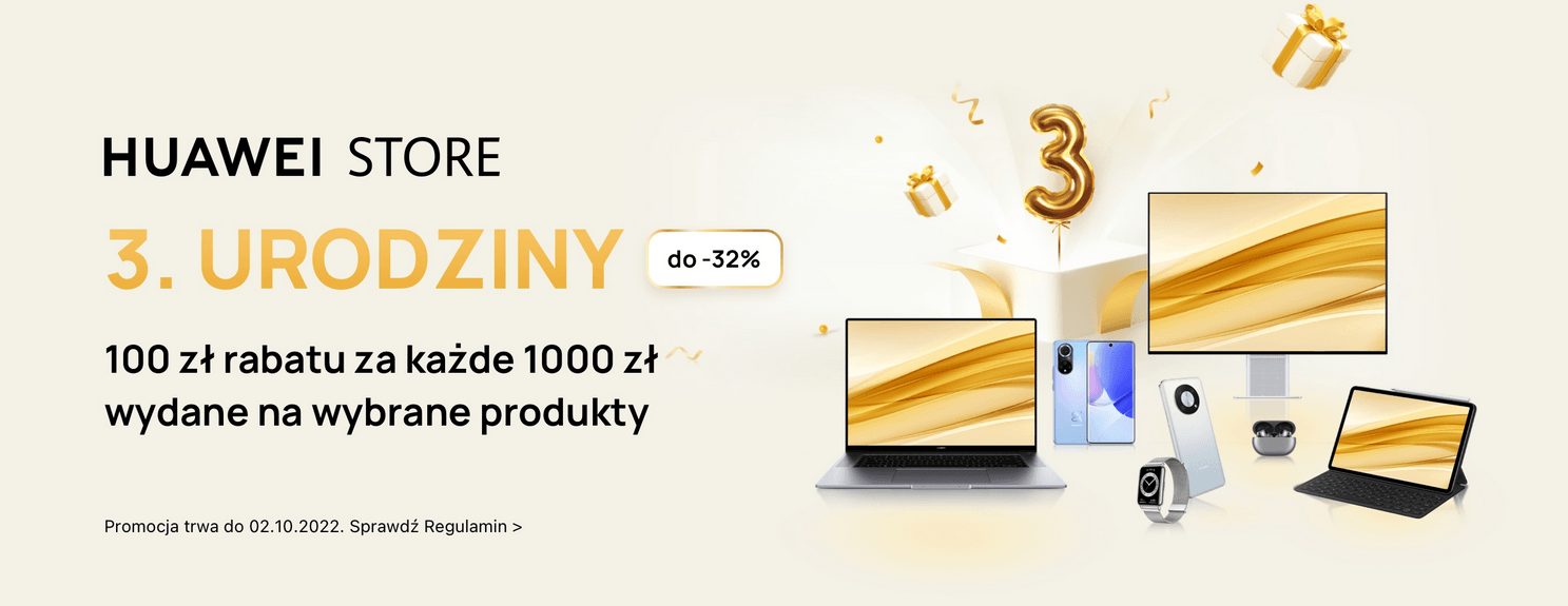 Duże promocje na trzecie urodziny sklepu Huawei.pl. Rabaty na laptopy, tablety i smartfony