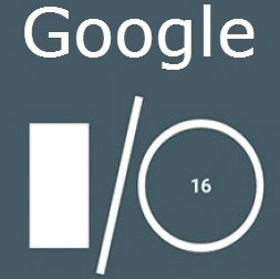 Google I/O 2016: co nowego pokaże nam Google?